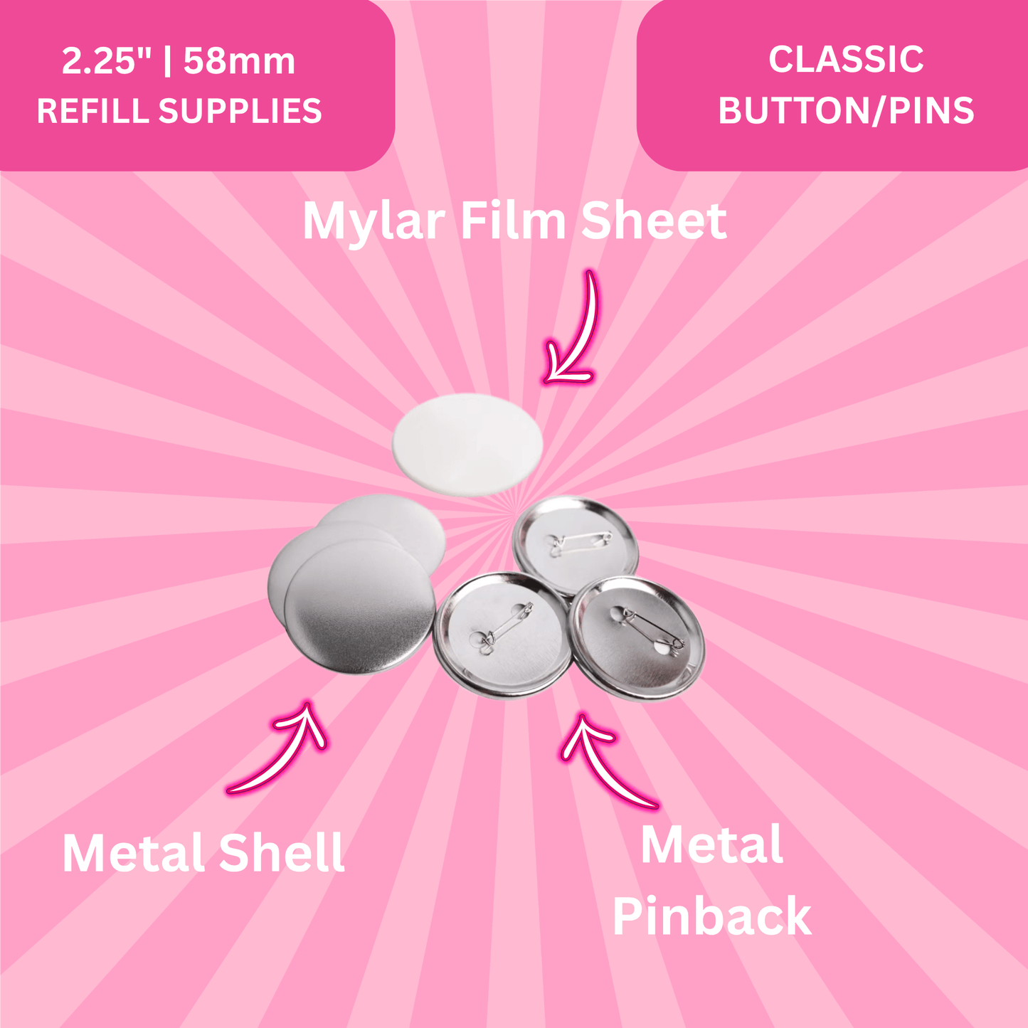 2.25" | 58mm Pin-Back Buttons (1000 Pack – Bulk Refill & Best Value)