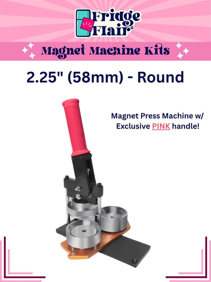 FRIDGE FLAIR™ | 2.25" (58mm) 5-in-1 Round Magnet Making Machine Kit w/ BONUSES - PRE-ORDER LAUNCH