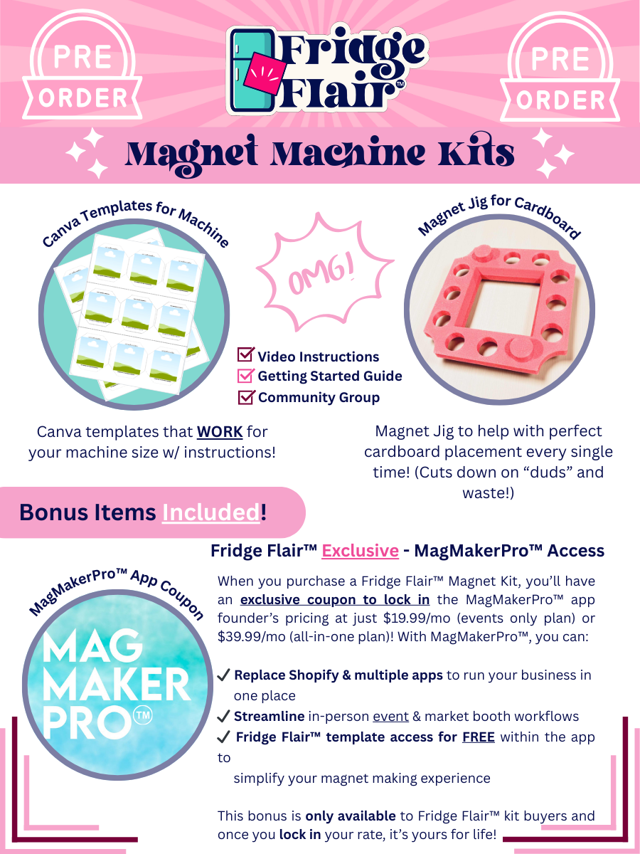 (PRE-ORDER) FRIDGE FLAIR™ | 2.5"x2.5" Magnet Making Machine Kit w/ BONUSES!